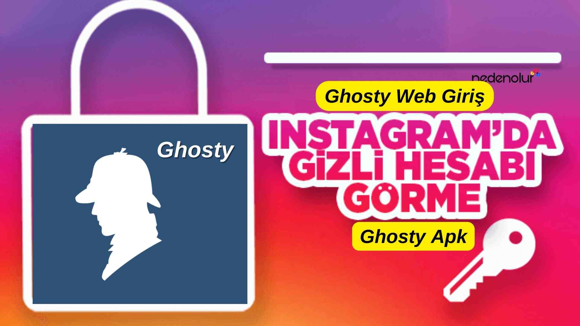 Ghosty Web Giriş Ghosty Apk (Sınırsız Gizli Hesap Görüntüleme) Obul